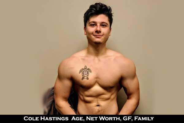 Cole Hastings age net worth wiki family